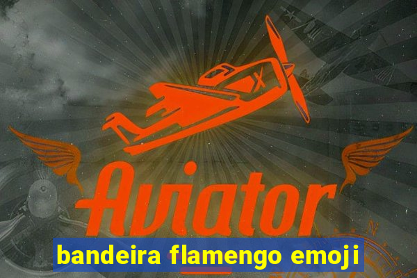 bandeira flamengo emoji